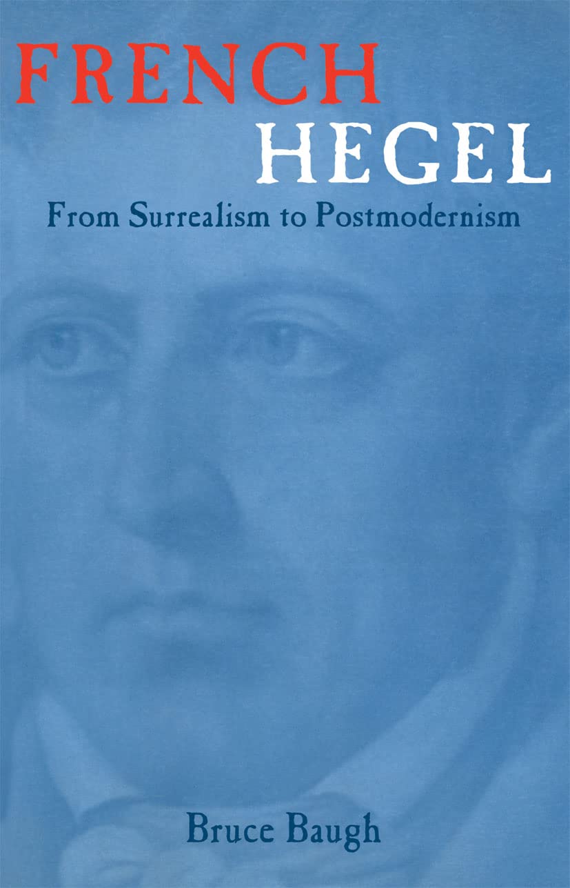 French Hegel: From Surrealism to Postmodernism,Used