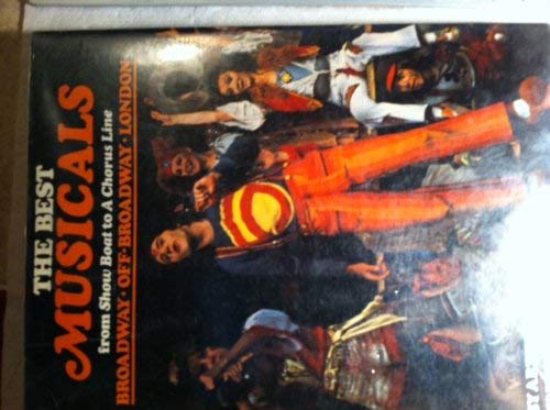 The best musicals from Show boat to A chorus line: Broadway, off Broadway, London,Used