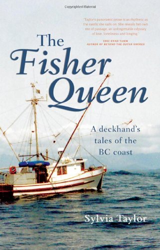 The Fisher Queen: A Deckhand's Tales of the BC Coast,Used