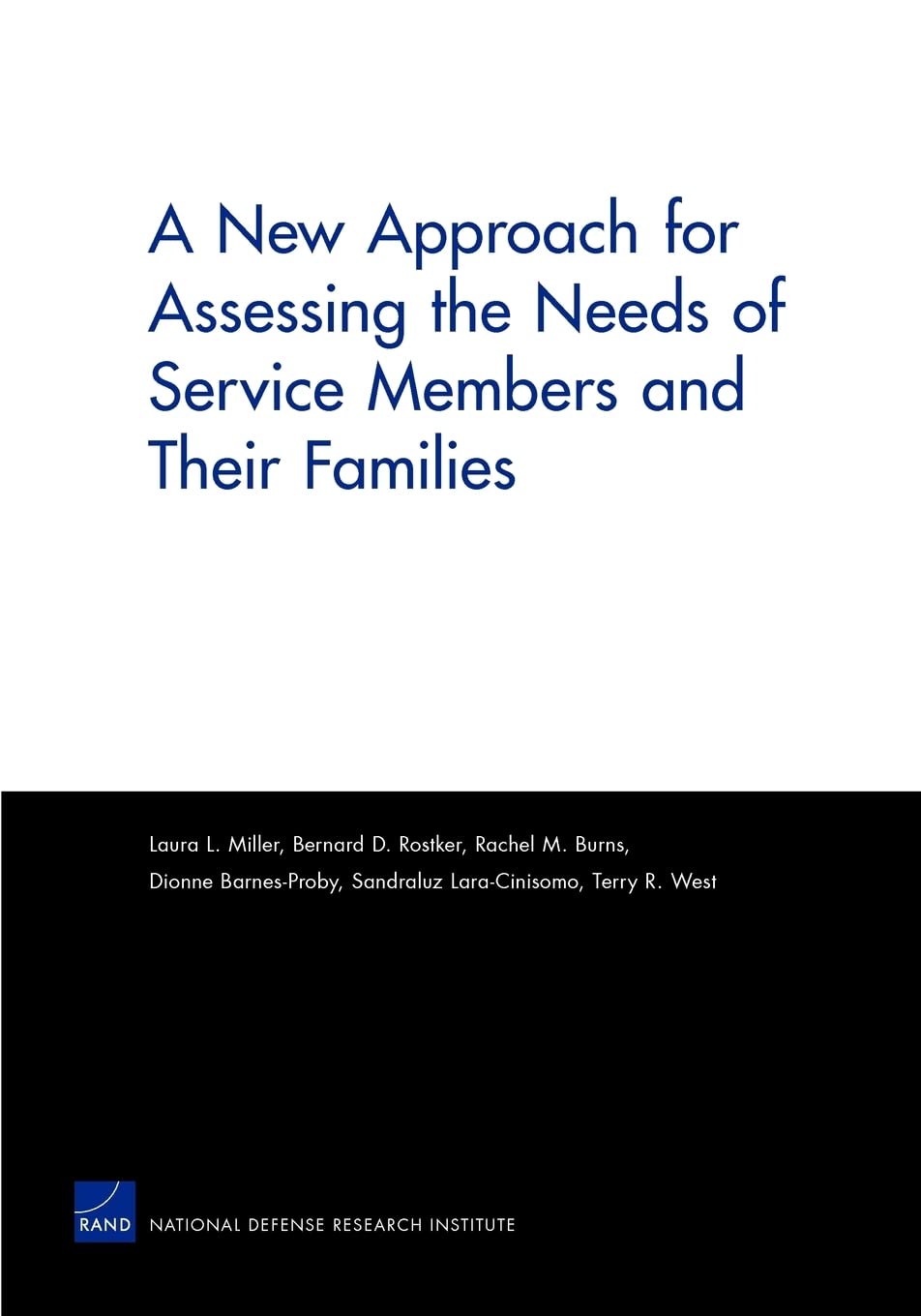 A New Approach For Assessing The Needs Of Service Members And Their Families (Rand Corporation Monograph),New