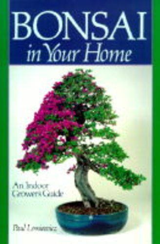 Bonsai In Your Home: An Indoor Grower'S Guide,Used