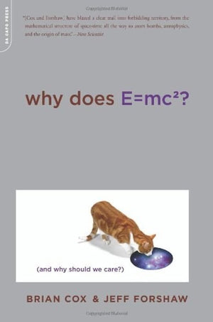 Why Does E=mc2? (And Why Should We Care?),Used