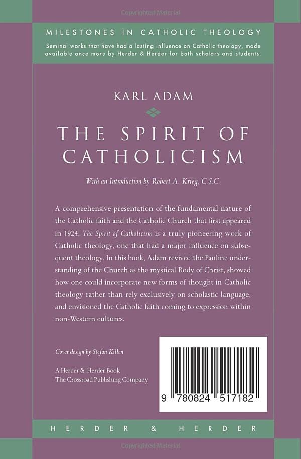 The Spirit of Catholicism (Milestones in Catholic Theology),New