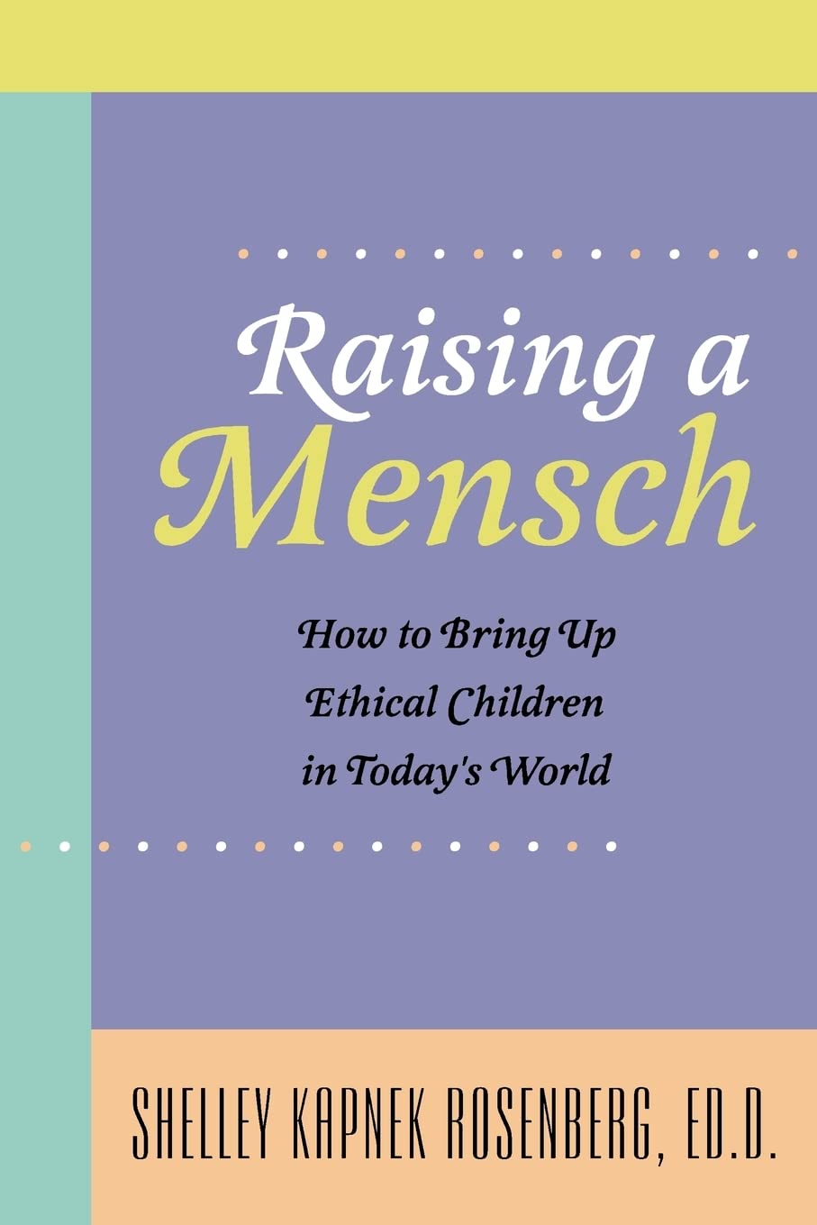 Raising A Mensch,New