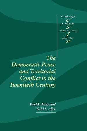 Democ Peace Territorial Conflct 20C (Cambridge Studies in International Relations, Series Number 82),New