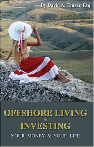 Offshore Living & Investing, 1st edition,Used