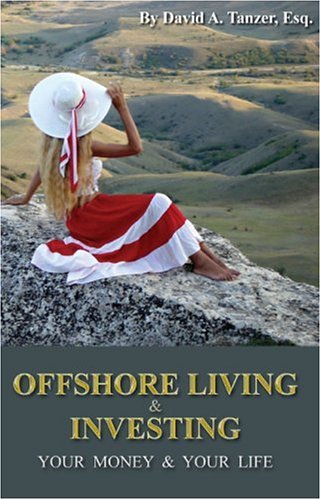 Offshore Living & Investing, 1st edition,Used
