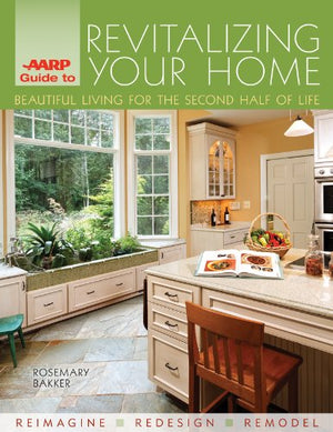 AARP Guide to Revitalizing Your Home: Beautiful Living for the Second Half of Life,Used