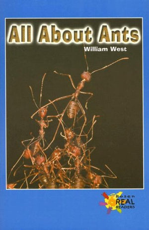 All About Ants (Rosen Real Readers  Upper Emergent),Used