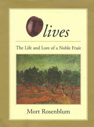 Olives: The Life and Lore of a Noble Fruit,Used
