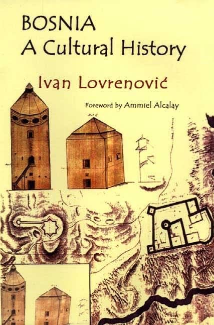 Bosnia: A Cultural History,Used