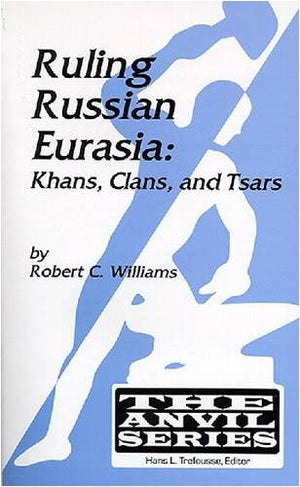 Ruling Russian Eurasia: Khans, Clans, and Tsars (Anvil Series),Used