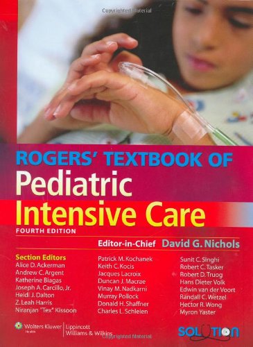 Rogers' Textbook of Pediatric Intensive Care,Used