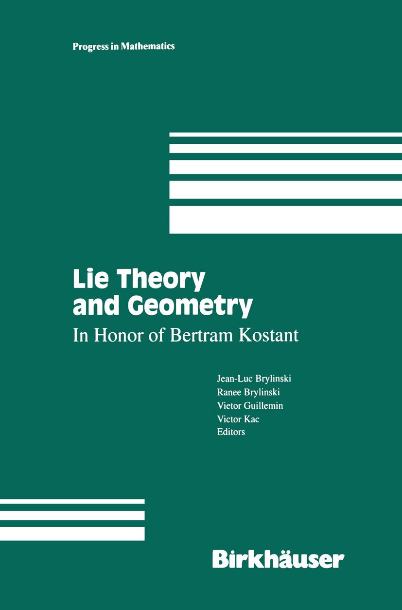 Lie Theory And Geometry: In Honor Of Bertram Kostant (Progress In Mathematics, 123),Used