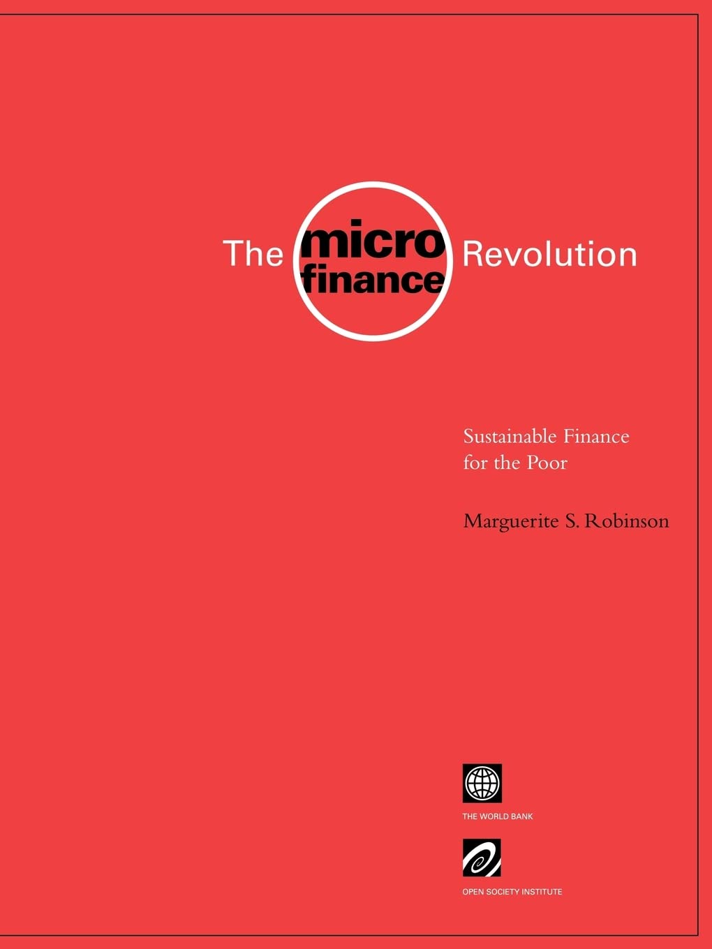 The Microfinance Revolution: Sustainable Finance for the Poor,Used
