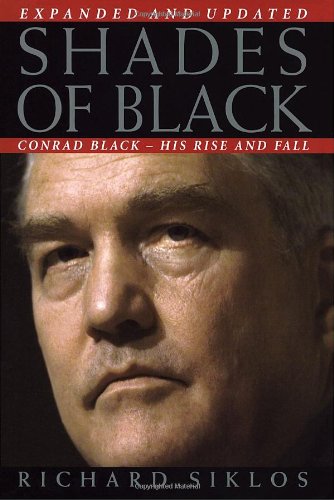 Shades of Black: Conrad Black  His Rise and Fall,Used