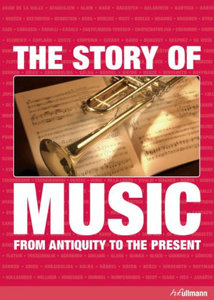 The Story of Music: From Antiquity to the Present,Used