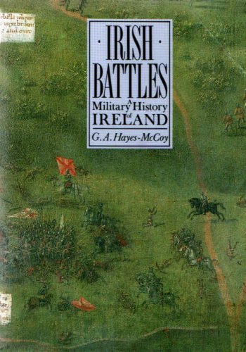 Irish Battles: A Military History of Ireland,Used
