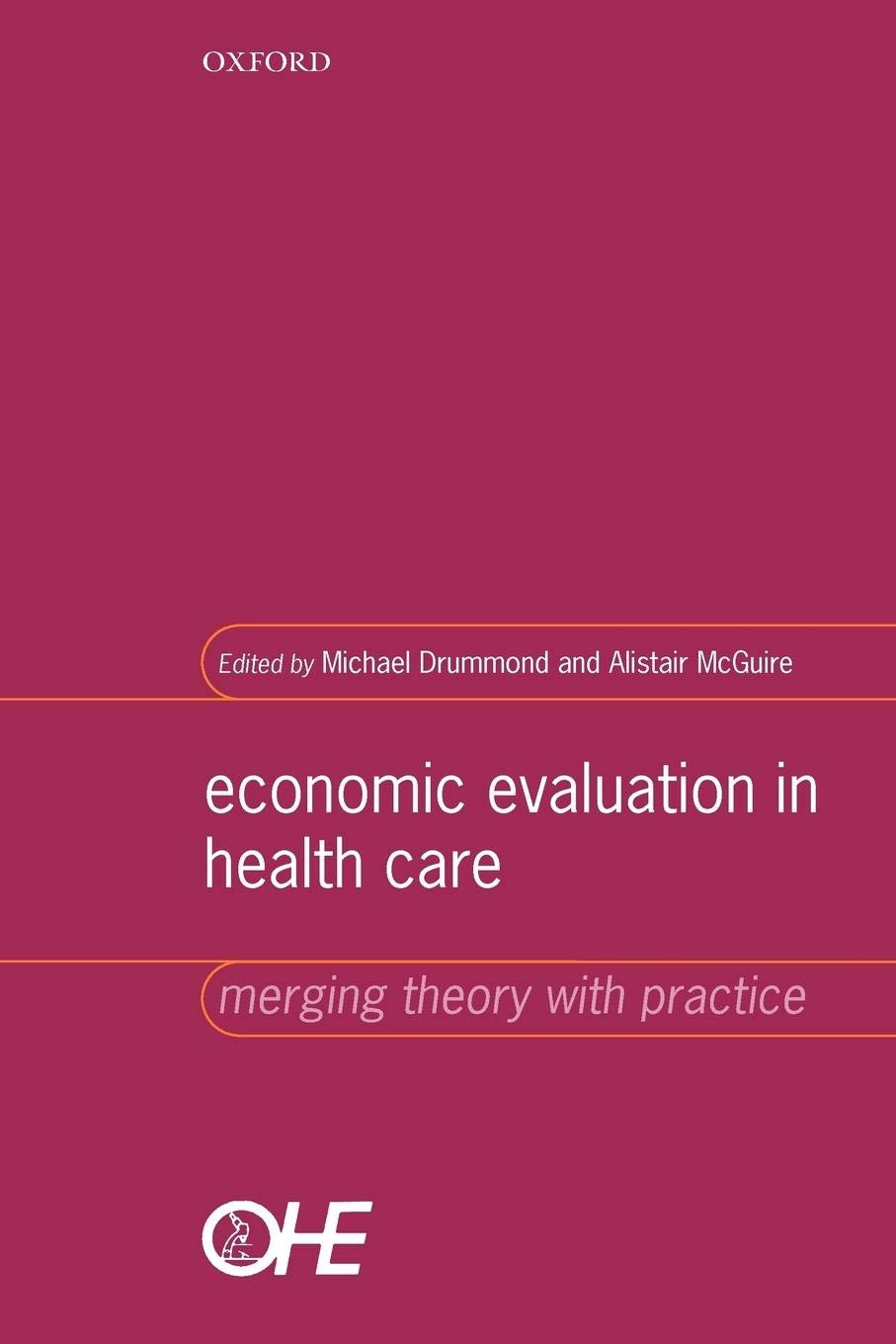 Economic Evaluation In Health Care: Merging Theory With Practice,Used