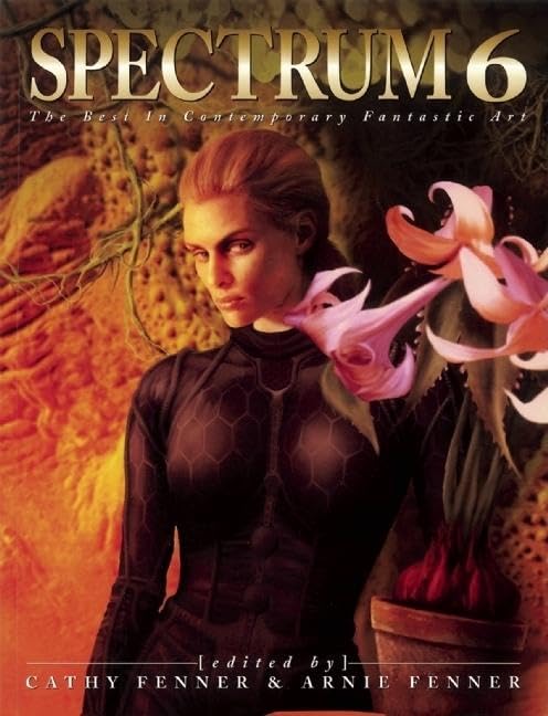 Spectrum 6: The Best in Contemporary Fantastic Art,Used