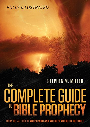 The Complete Guide to Bible Prophecy,Used