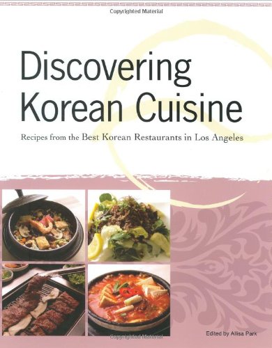 Discovering Korean Cuisine: Recipes from the Best Korean Restaurants in Los Angeles,Used