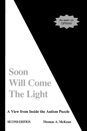 Soon Will Come The Light: A View From Inside The Autism Puzzle