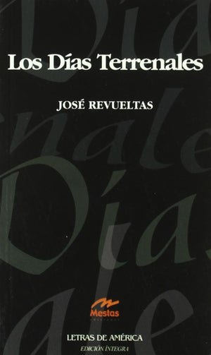 Los das terrenales (Letras de America / American Letters) (Spanish Edition),New