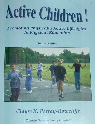 Active children!: Promoting physically active lifestyles in physical education,Used