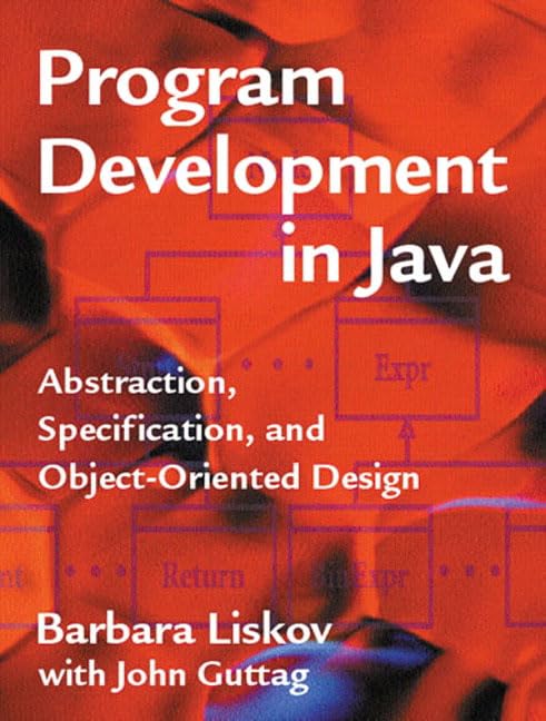Program Development in Java: Abstraction, Specification, and ObjectOriented Design,Used