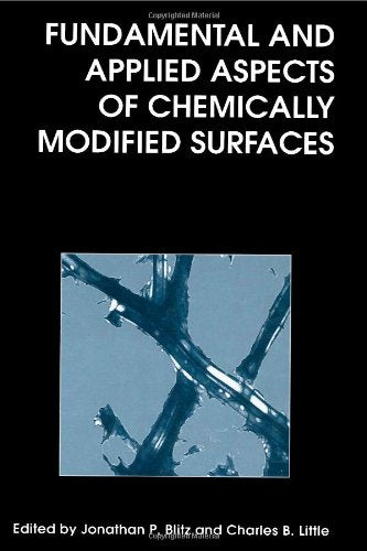 Fundamental and Applied Aspects of Chemically Modified Surfaces (Special Publications),Used