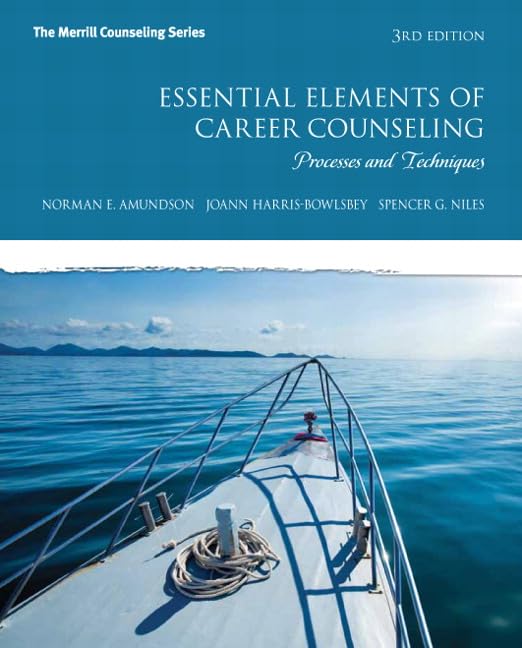 Essential Elements Of Career Counseling: Processes And Techniques (The Merrill Counseling Series)-new