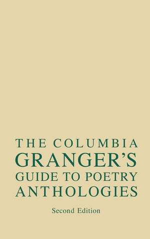 Columbia Granger's.. Guide to Poetry Anthologies,Used