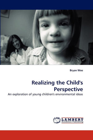 Realizing the Child's Perspective: An exploration of young children's environmental ideas,Used