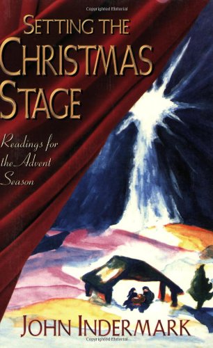 Setting the Christmas Stage: Readings for the Advent Season,Used