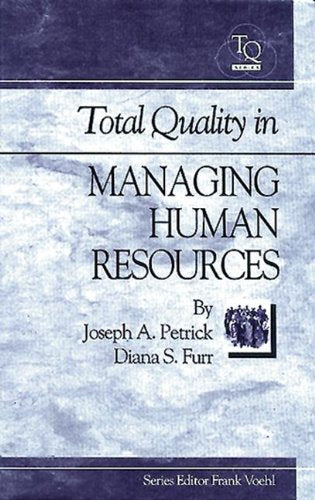 Total Quality in Managing Human Resources (St. Lucie Press Total Quality Series),Used