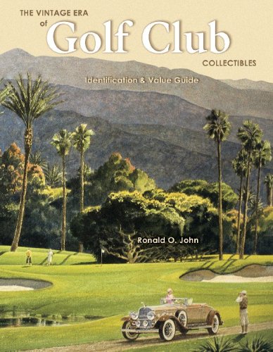 The Vintage Era of Golf Club Collectibles: Identification & Value Guide,Used