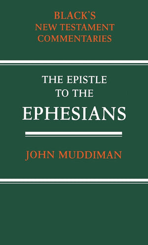 The Epistle to the Ephesians (New Testament Commentaries (Continuum)),Used