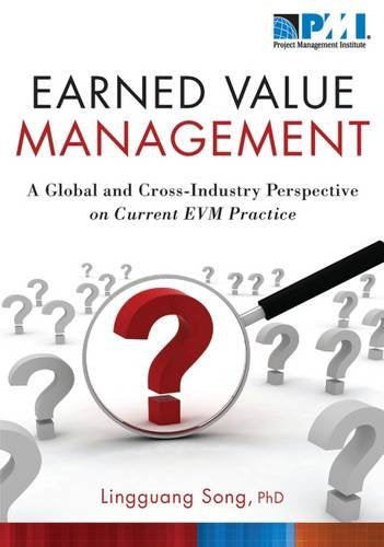 Earned Value Management: A Global and CrossIndustry Perspective on Current EVM Practice,Used