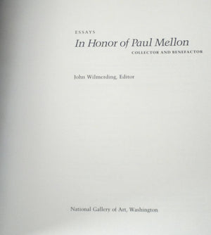 Essays in Honor of Paul Mellon: Collector and Benefactor,Used