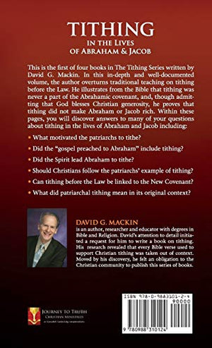 Tithing in the Lives of Abraham & Jacob: How the New Covenant Removed the Need to Bargain with God,Used