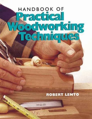 Handbook Of Practical Woodworking Techniques,New