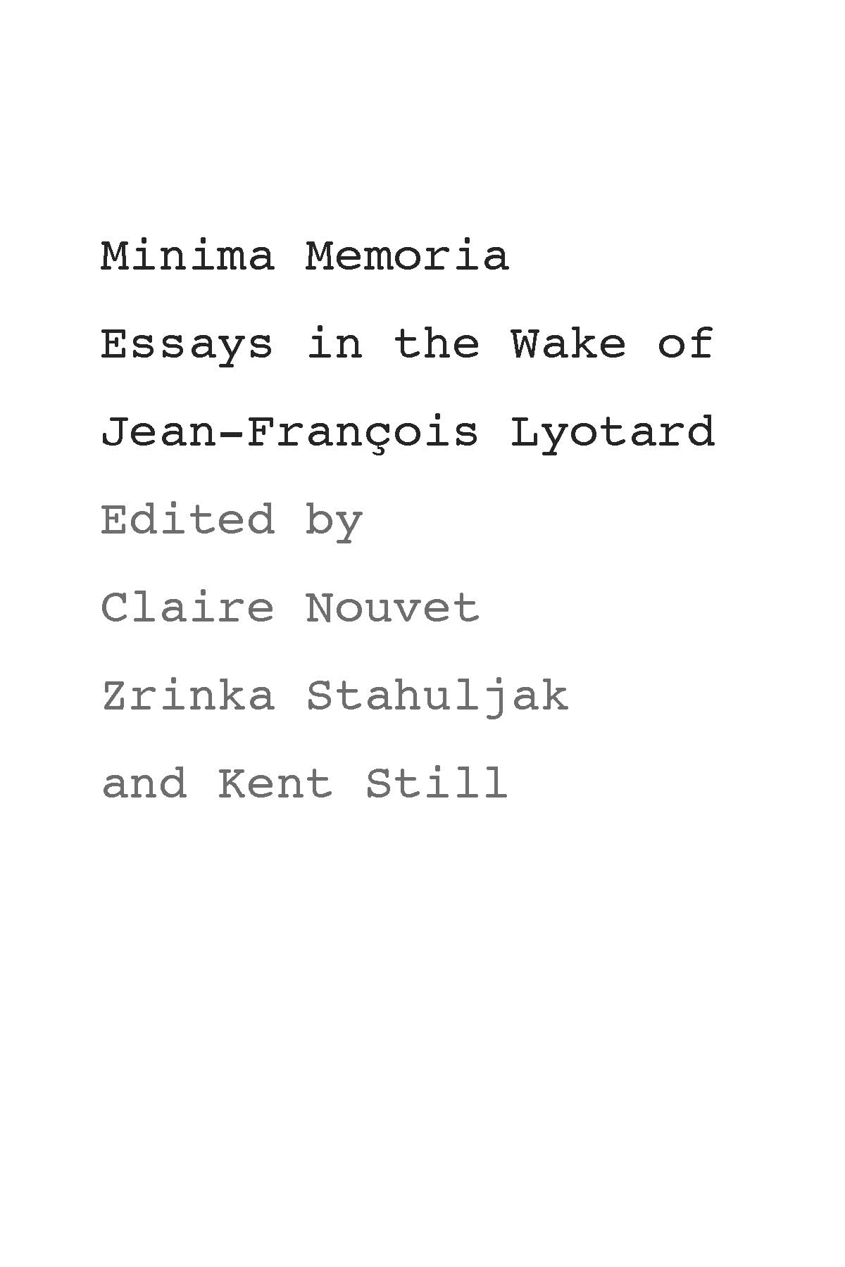 Minima Memoria: In The Wake Of Jeanfranois Lyotard,New