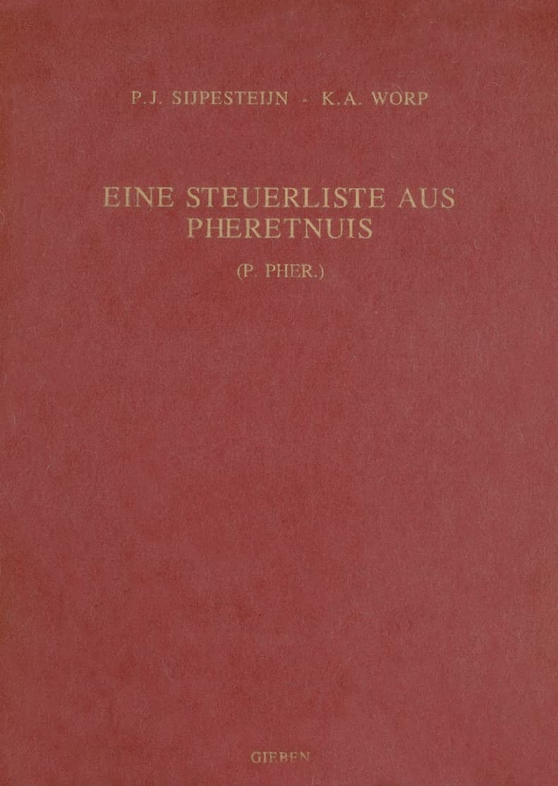 Eine Steuerliste Aus Pheretnuis (Studia Amstelodamensia Ad Epigraphicam, Ius Antiquum Et Papy),Used