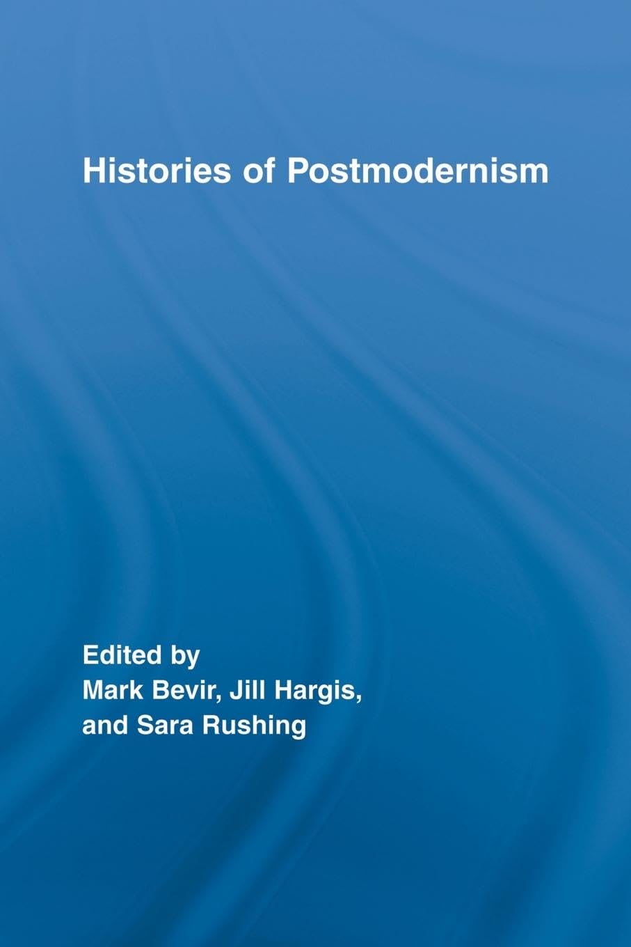 Histories of Postmodernism (Routledge Studies in Cultural History),Used