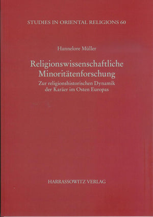 Religionswissenschaftliche Minoritatenforschung: Zur Religionshistorischen Dynamik Der Karaer Im Osten Europas (Studies in Orien,Used
