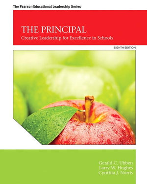 The Principal: Creative Leadership for Excellence in Schools (8th Edition),Used