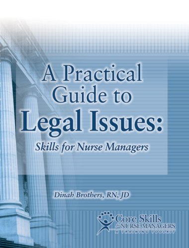 A Practical Guide to Legal Issues: Skills for Nurse Managers,Used