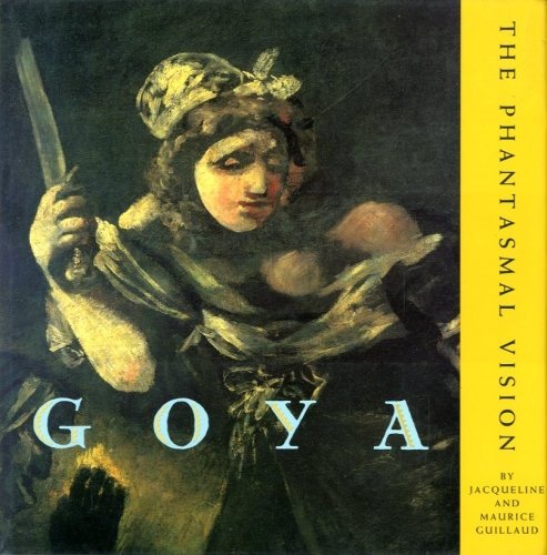 Goya: The Phantasmal Vision,Used