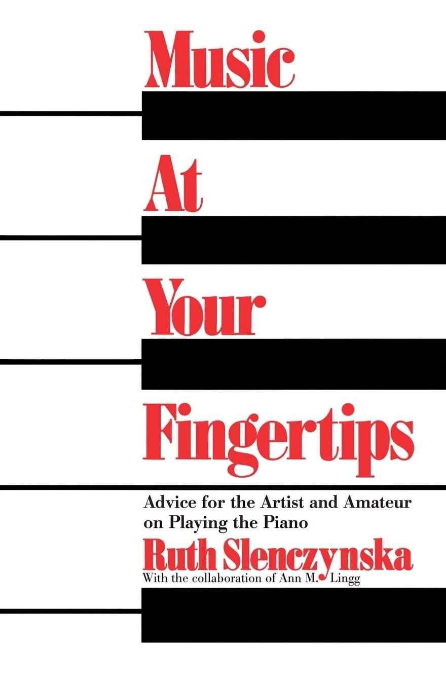 Music At Your Fingertips: Advice For The Artist And Amateur On Playing The Piano (Da Capo Paperback),Used